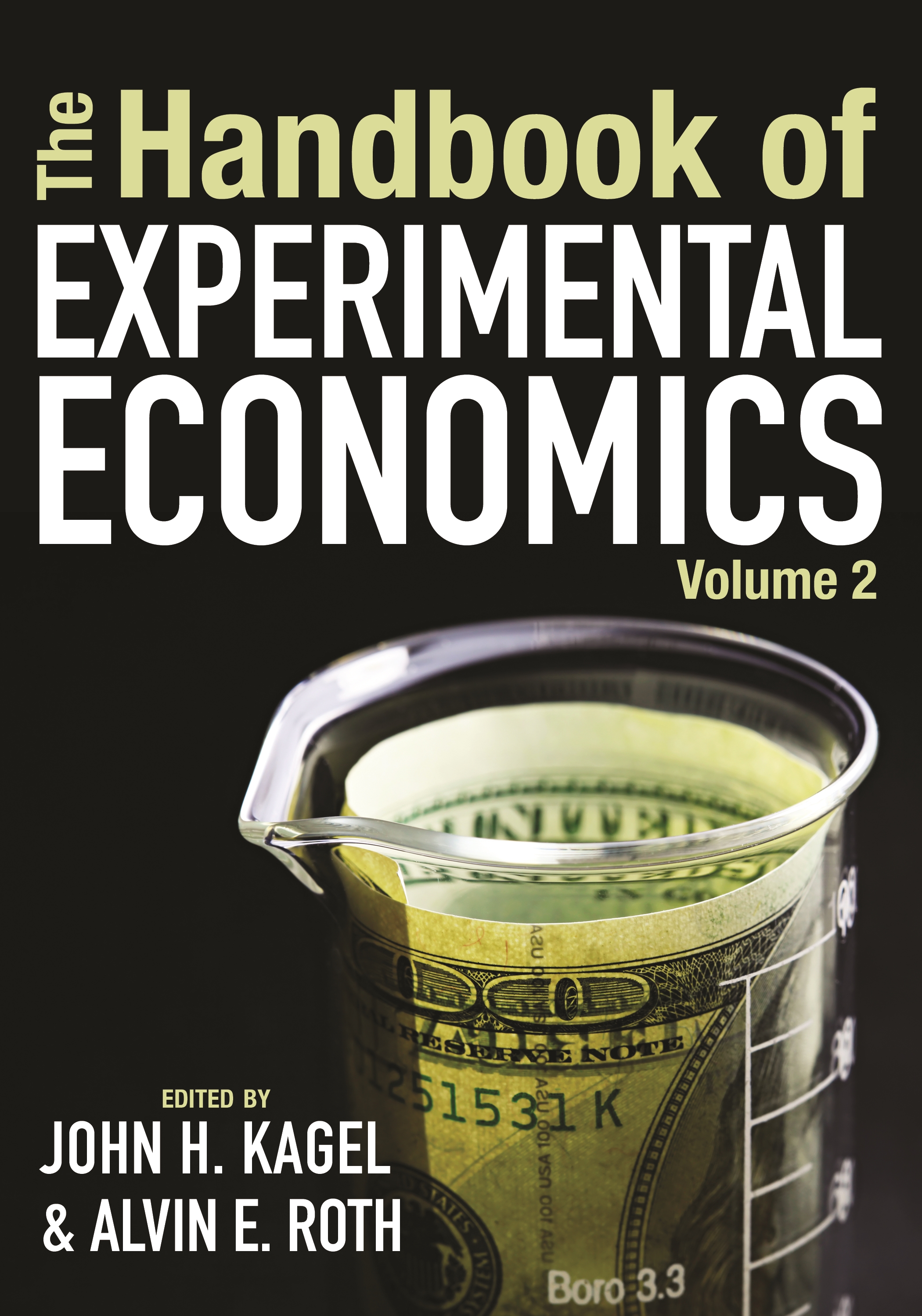 The Handbook of Experimental Economics, Volume 2 | Princeton