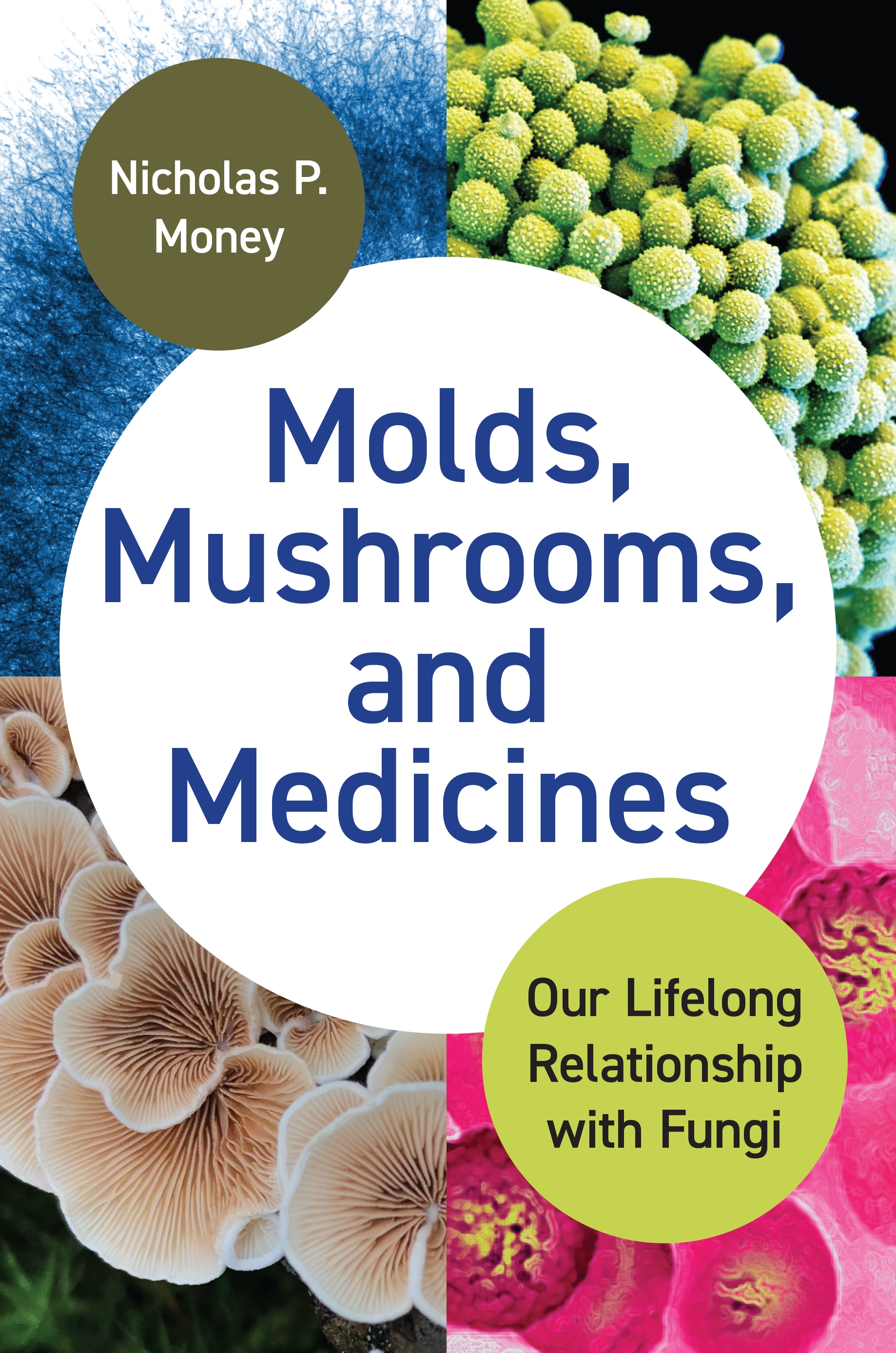 Molds, Mushrooms, and Medicines | Princeton University Press
