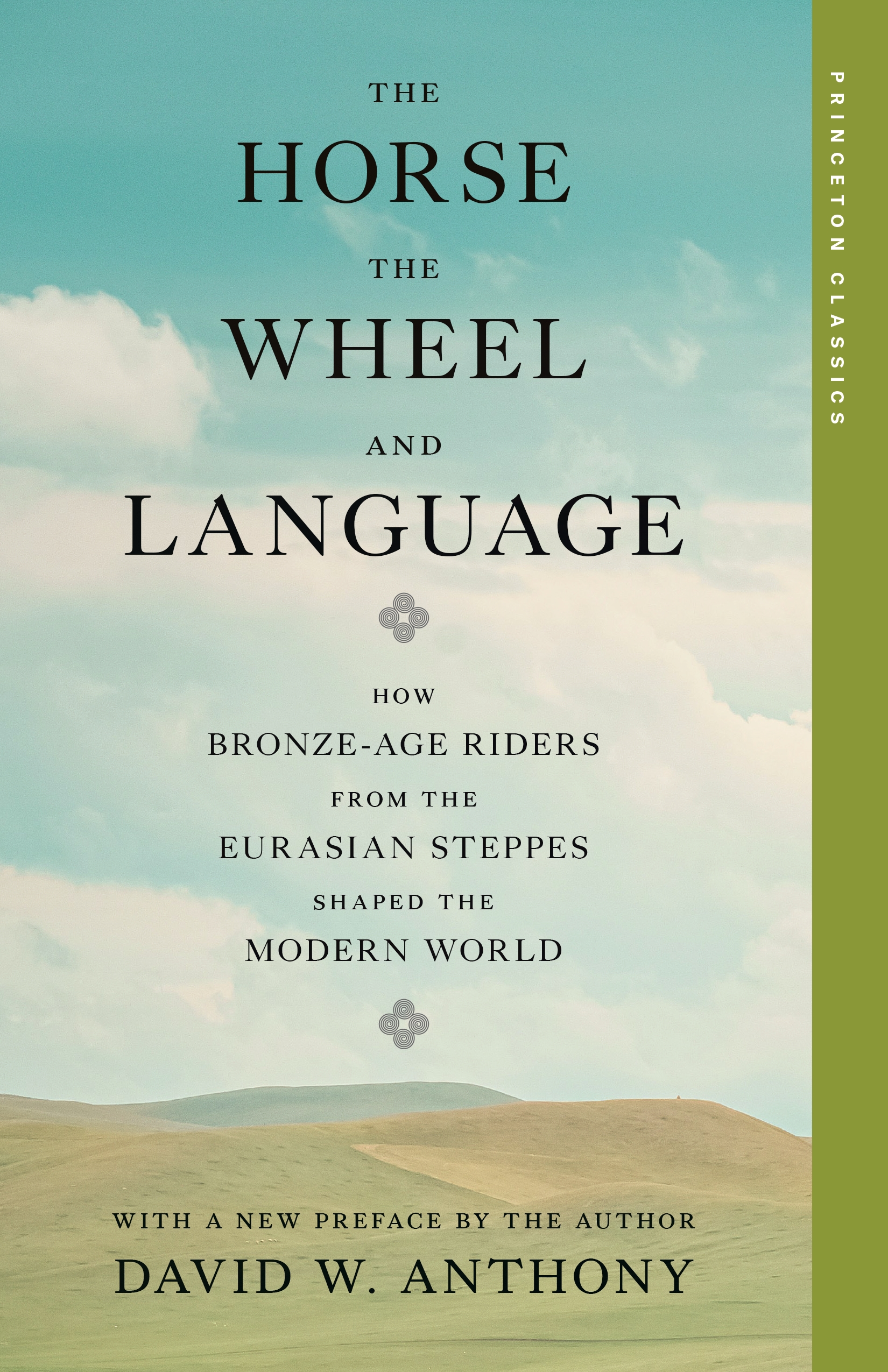 The Horse, the Wheel, and Language | Princeton University Press